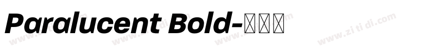 Paralucent Bold字体转换 Paralucent Bold字体转换